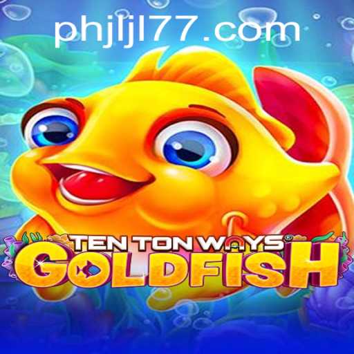 Discover the Intriguing World of TenTonWaysGoldfish: An In-Depth Exploration